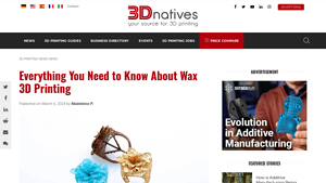 3DNatives - Wax 3D Printing