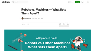 Medium - Understanding Robots vs. Machines
