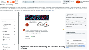 Reddit - 304 Stainless Steel Machining Insights